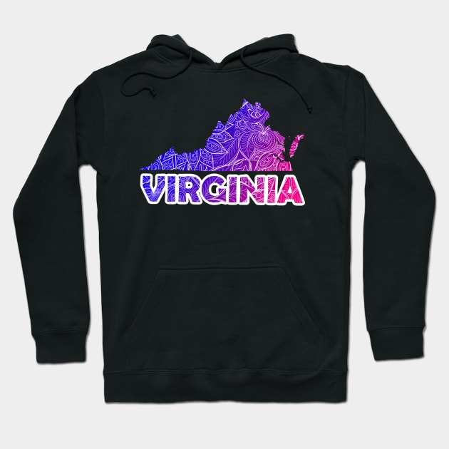 Colorful mandala art map of Virginia with text in blue and violet Hoodie by Happy Citizen